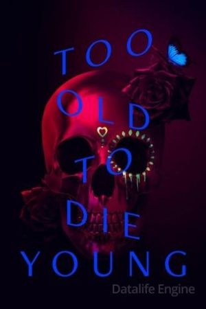 Too Old to Die Young streaming ita