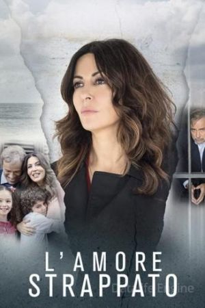 L'amore strappato streaming ita