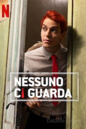 Nessuno ci guarda streaming ita