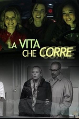 La vita che corre streaming ita