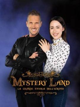 Mystery Land: La grande favola dell’ignoto