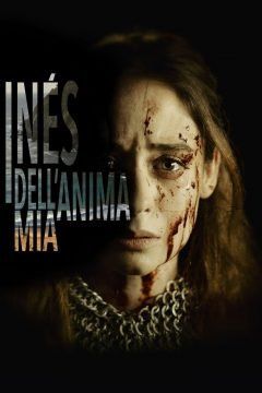 Inés dell’anima mia streaming ita