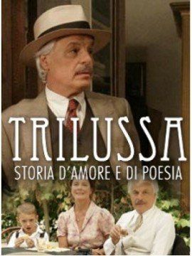 Trilussa – Storia d’amore e di poesia