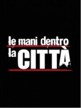 Le Mani Dentro la Città