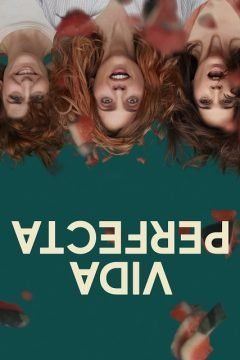 Vida Perfecta (2019) streaming ita