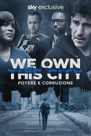 We Own This City – Potere e corruzione (2022) streaming ita