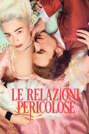 Dangerous Liaisons - Le relazioni pericolose streaming ita