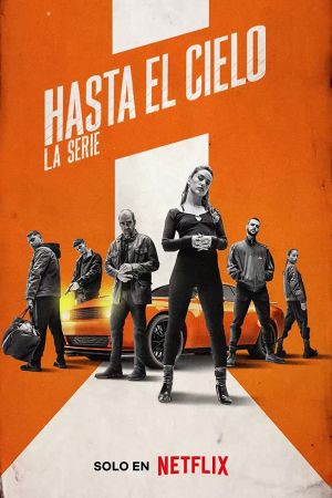 Hasta el cielo: La serie streaming ita