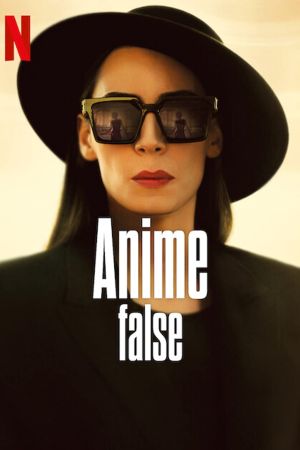 Anime False – Who Were We Running From?