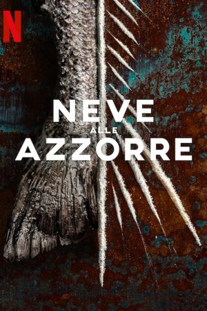 Neve alle Azzorre streaming ita