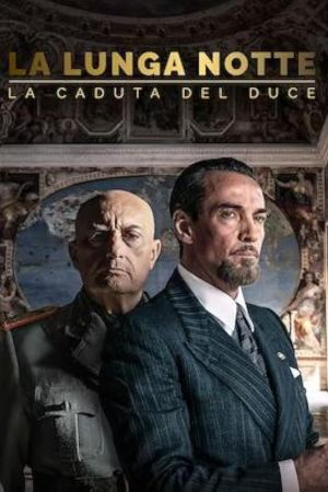 La lunga notte – La caduta del Duce