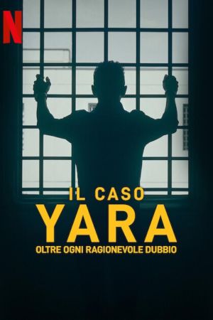 The Yara Gambirasio Case: Beyond Reasonable Doubt streaming ita